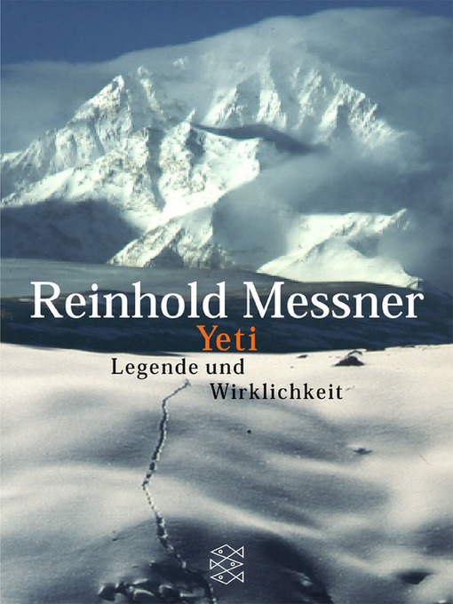 Title details for Yeti--Legende und Wirklichkeit by Reinhold Messner - Available